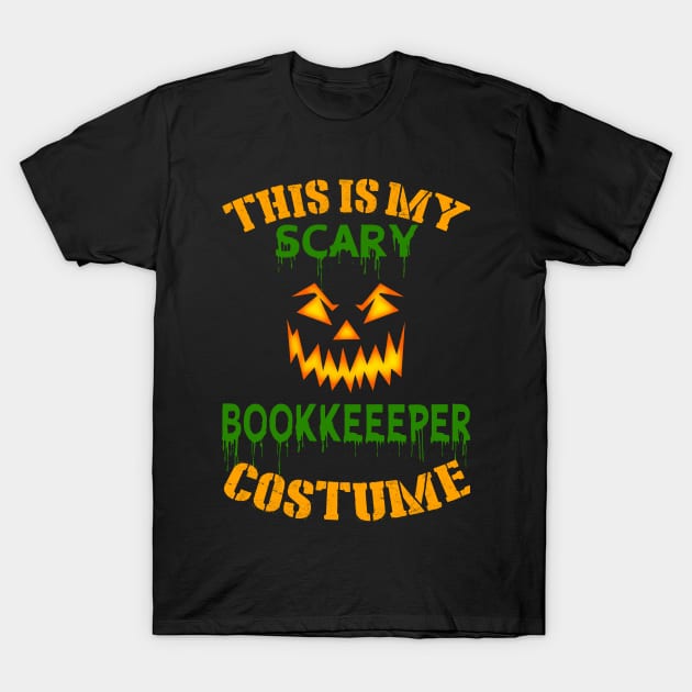 This Is My Scary Bookkeeeper Costume T-Shirt by jeaniecheryll